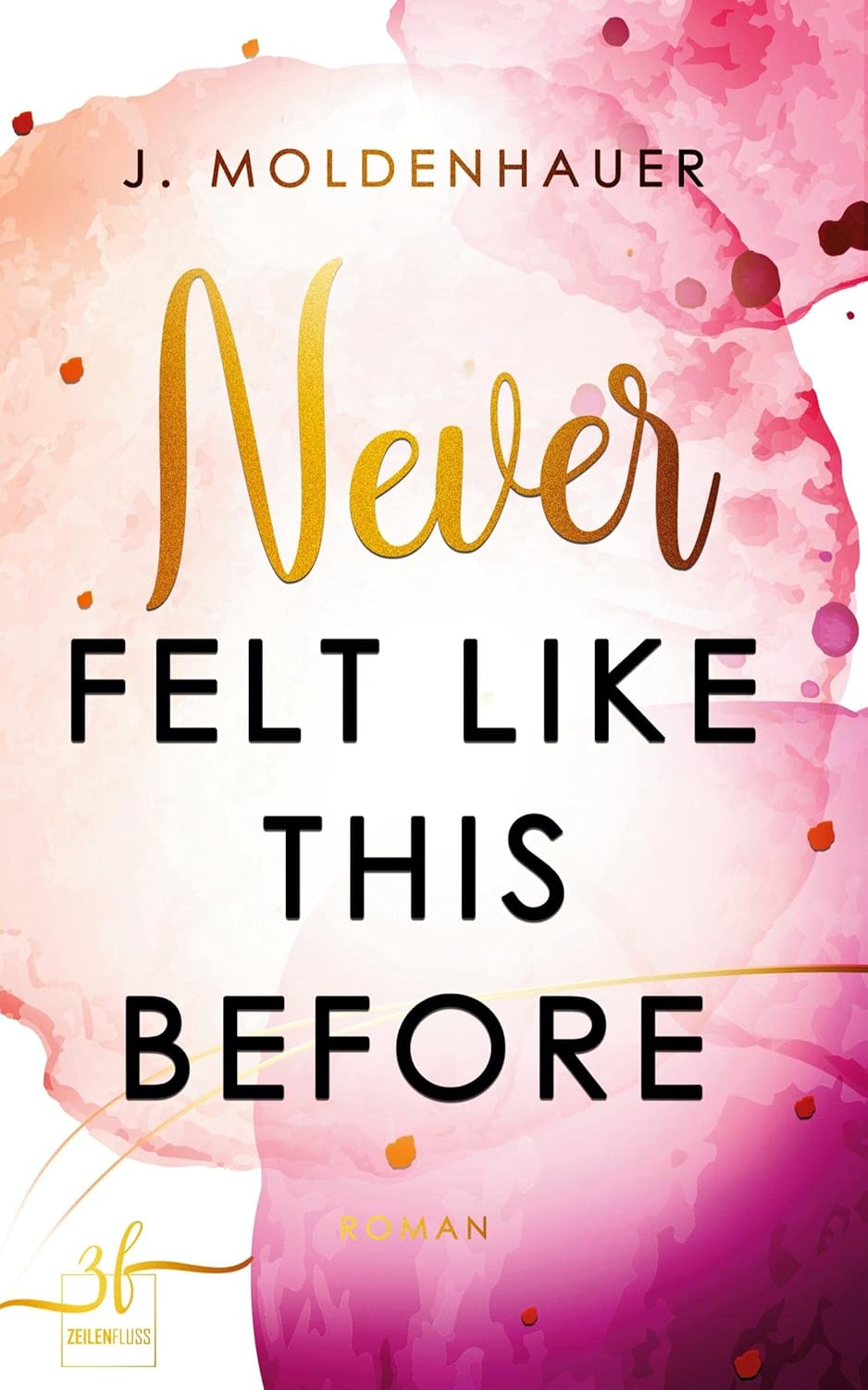 Never Felt Like This Before