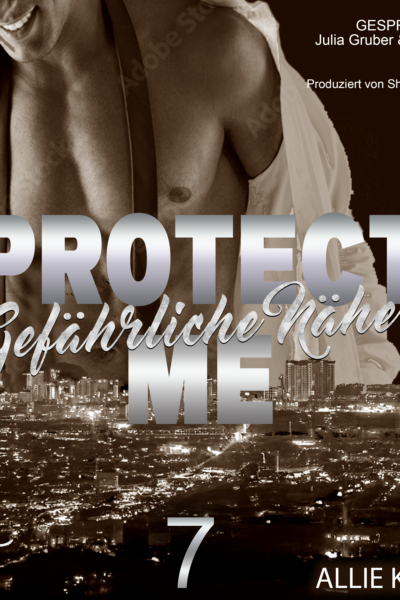 Protect Me - Gefährliche Nähe