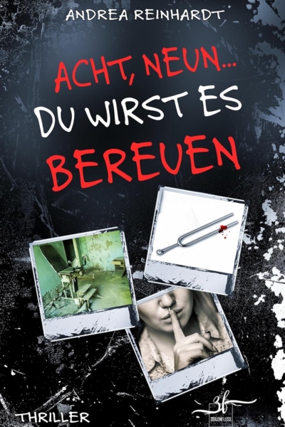 Acht, Neun ... du wirst es bereuen