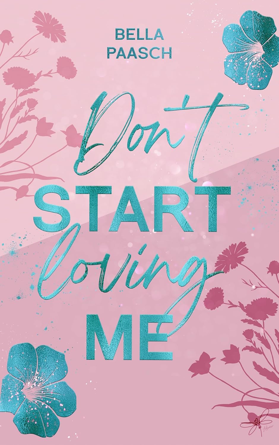 Don't Start Loving Me